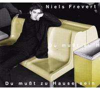 Frevert,Niels - Du Musst zu Hause Sein