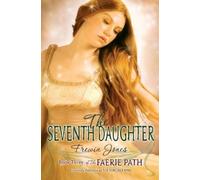 Frewin Jones The Faerie Path #3: The Seventh Daughter (Tascabile) Faerie Path