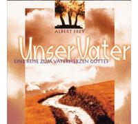 Frey,Albert - Unser Vater