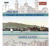 Frey/Freund/Schulthess - Piano Music From Zurich 1870-1930