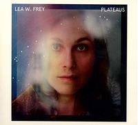Frey,Lea W. - Plateaus (Black Vinyl) [Import]
