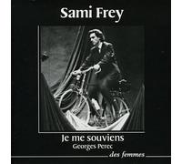 Frey, Sami - Je Me Souviens (Texte Integral)