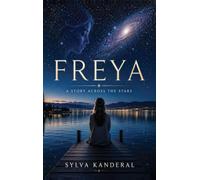 Freya: A Story Across the Stars