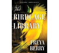 Freya Berry The Birdcage Library (Tascabile)
