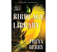 Freya Berry The Birdcage Library (Tascabile)