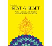 Freya Gale’s Rest & Reset Vol. 1: Mandala Coloring for Mindful, Stress-Free Adults: A Mindfulness Coloring Collection for Relaxation, Self-Care, and Creative Calm