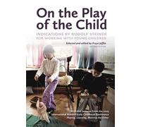 Freya Jaffke On the Play of the Child (Tascabile)