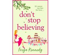 Freya Kennedy Don't Stop Believing (Tascabile)