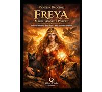 Freya: Magia, Amore e Potere