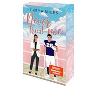 Freya Miles Never Trust Me: Mit wunderschönem limitierten Farbschnit (Tascabile)