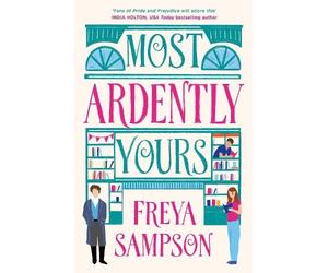 Freya Sampson Most Ardently Yours (Tascabile)