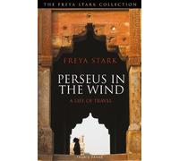 Freya Stark Perseus in the Wind (Tascabile)