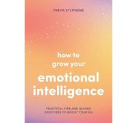 Freya Stephens How to Grow Your Emotional Intelligence (Tascabile)