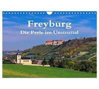 Freyburg - Die Perle im Unstruttal (Wandkalender 2026 DIN A4 quer), CALVENDO Monatskalender: Im Herzen der Weinregion Saale-Unstrut