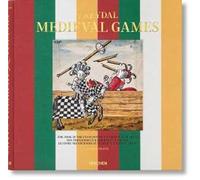 Freydal. Medieval Games. The book of tournaments of Emperor Maximilian I. Ediz. inglese, francese, tedesca
