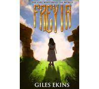 Freyia, The Girl Who Saved The World