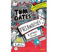 Friandises à gogo (ou pas): Tom Gates, tome 6