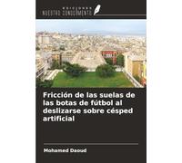 Fricción de las suelas de las botas de fútbol al deslizarse sobre césped artificial