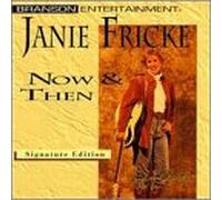 Fricke, Janie - Now & Then
