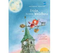 Frida, die kleine Waldhexe - Donner, Blitz und Sonnenschein, ich will immer pünktlich sein