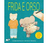 Frida e Orso. Ediz. a colori