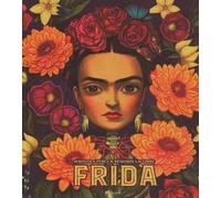 Frida. Ediz. a colori
