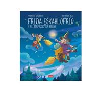 Frida Eskahlofrío y el aprendiz de brujo