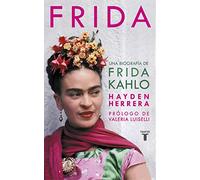 Frida / Frida: A Biography of Frida Kahlo: Una biografia de Frida Kahlo