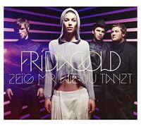 Frida Gold - Zeig Mir Wie du Tanzt