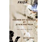 FRIDA: Hachem est avec moi je n'ai pas peur