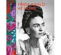 Frida Kahlo at Home