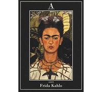 Frida Kahlo. Ediz. illustrata
