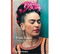 Frida Kahlo: I paint my reality