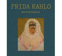 Frida Kahlo Kahlo Frida Frida Kahlo and Arte Popular (Copertina rigida)