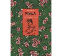 Frida Kahlo. Operetta amorale a fumetti