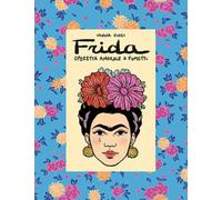 FRIDA KAHLO - OPERETTA AMORALE A FUMETTI