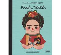 Frida Kahlo. Piccole donne, grandi sogni - 2017 - Fabbri