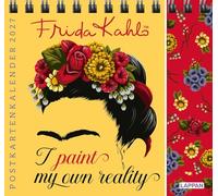 Frida Kahlo Postkartenkalender 2027 - I paint my own reality: 52 antrennbare und gut beschreibbare Postkarten | Stabiler Tischkalender und Wochenkalender mit Frida Kahlo Artwork