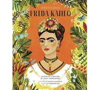 Frida Kahlo. Ritratto d'artista. Scoprite l'artista e i suoi capolavori. Ediz. a colori