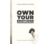 Frida Kristina Nilsson Own Your Emotions (Tascabile)