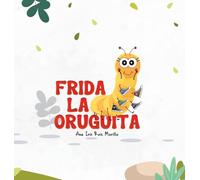 Frida La Oruguita