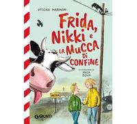 Frida, Nikki e la mucca di confine