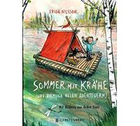 Frida Nilsson Anke Kuhl Fri Sommer mit Krähe: (und ziemlich v (Copertina rigida)