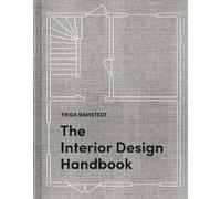 Frida Ramstedt The Interior Design Handbook (Copertina rigida)