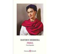 Frida. Una biografia