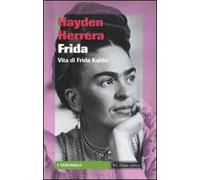 Frida. Vita di Frida Kahlo