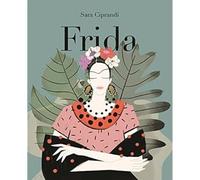 Frida. Vita di Frida Kahlo
