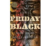 Nana Kwame Adjei-Brenyah Friday Black (Tascabile)
