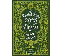 Friday Gladheart The Practical Witch's Almanac 2025 (Tascabile)