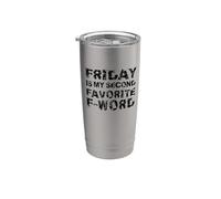Friday Is My Second Favorite F-Word Divertente Bicchiere termico in acciaio inox doppia parete
